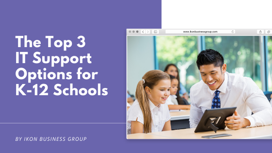 IT Support Options for K-12 Schools