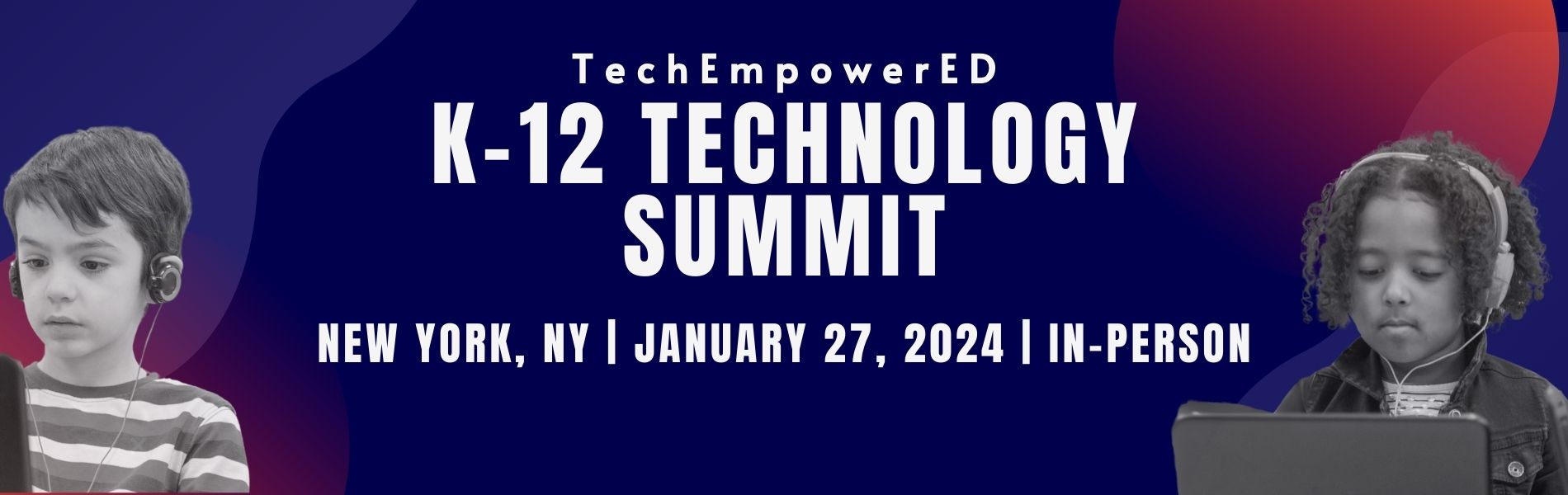 K-12 TECHNOLOGY-SUMMIT, IT Services for K-12 Schools